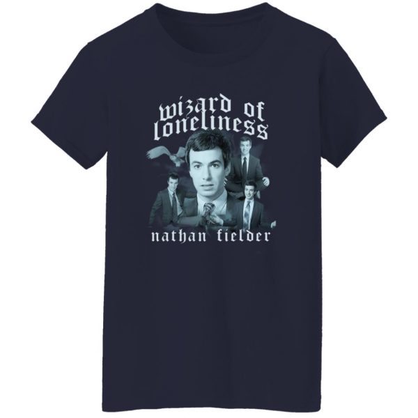 Nathan Fielder Wizard of Loneliness Nathan T-Shirts, Hoodies, Sweater Apparel 14