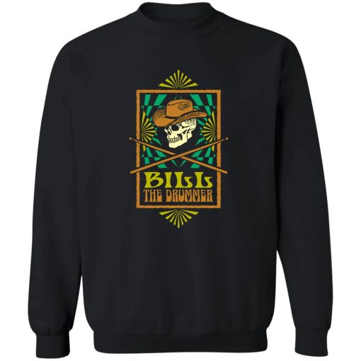 Bill The Drummer T-Shirts, Hoodies, Sweater 5