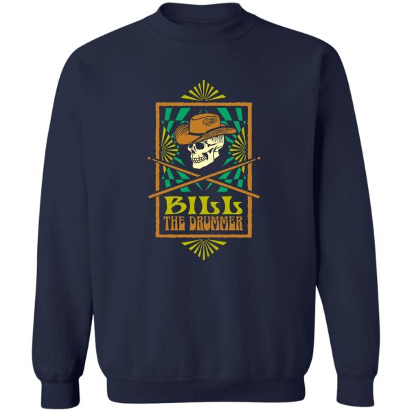 Bill The Drummer T-Shirts, Hoodies, Sweater Apparel 7
