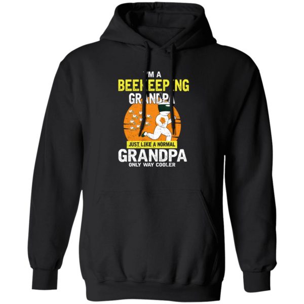 I’m Beekeeping Grandpa Just Like A Normal Grandpa Only Way Cooler T-Shirts, Hoodies, Sweater Apparel 3