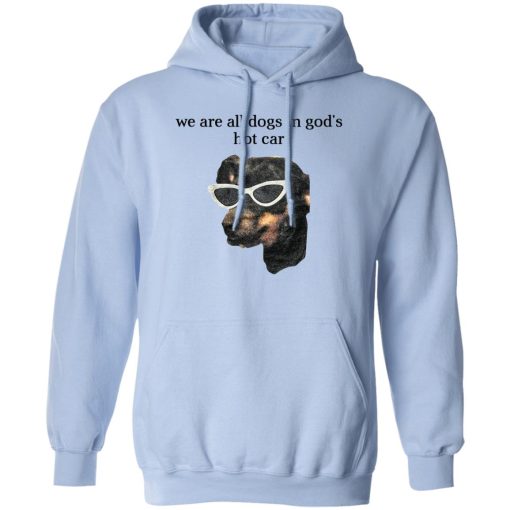 We Are All Dogs In God’S Hot Car T-Shirts, Hoodies, Sweater 3