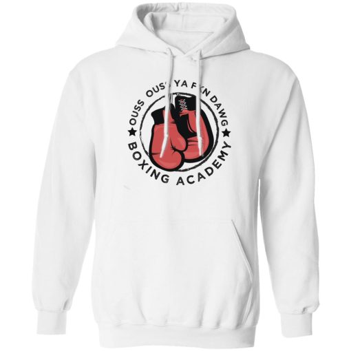 Ouss Ouss Ya Fkn Dawg Boxing Âcdemy T-Shirts, Hoodies, Sweater 1