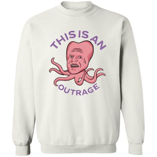 This Is An Outrage T-Shirts, Hoodies, Sweater - Image 2