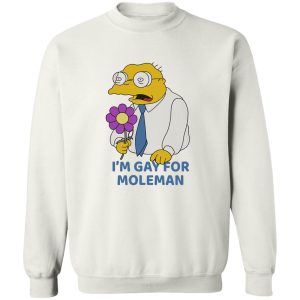 I’m Gay For Moleman T-Shirts, Hoodies, Sweater Apparel 2