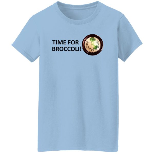 Time For Broccoli T-Shirts, Hoodie, Sweater 10