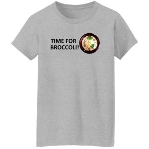 Time For Broccoli T-Shirts, Hoodie, Sweater 23