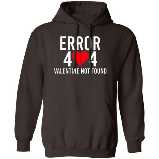 Error 404 Valentine Not Found T-Shirts, Hoodie, Sweater - Image 2