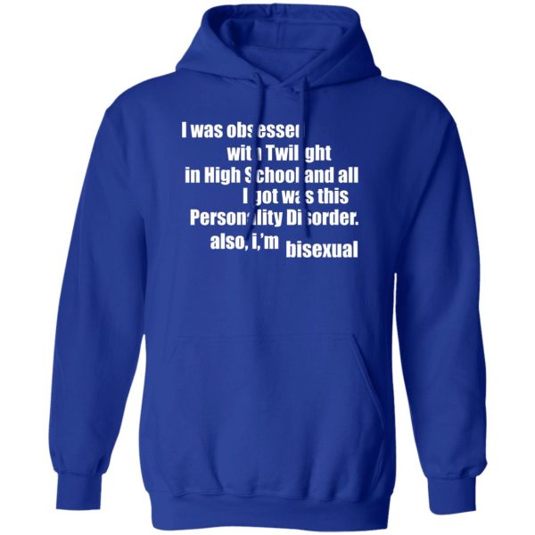 I Was Obsessed With Twilight In High School And All I'm Bisexual T-Shirts, Hoodie, Sweater 3