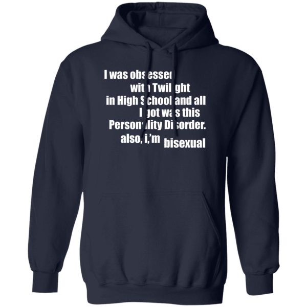 I Was Obsessed With Twilight In High School And All I'm Bisexual T-Shirts, Hoodie, Sweater 2
