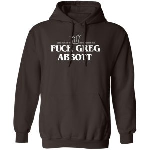 Fuck Greg Abbott Let's Replace The Motherfucker 2022 T-Shirts, Hoodie, Sweatshirt 13