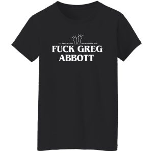 Fuck Greg Abbott Let's Replace The Motherfucker 2022 T-Shirts, Hoodie, Sweatshirt 23