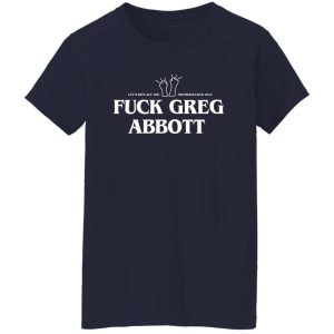Fuck Greg Abbott Let's Replace The Motherfucker 2022 T-Shirts, Hoodie, Sweatshirt 22