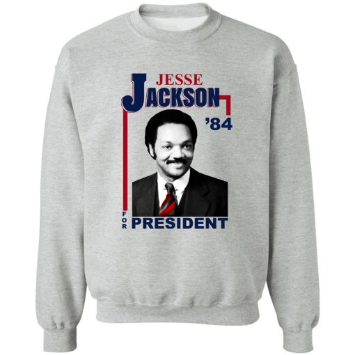 Jesse Jackson 1984 For President T-Shirts, Hoodie, Sweatshirt 4