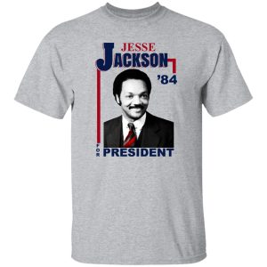 Jesse Jackson 1984 For President T-Shirts, Hoodie, Sweatshirt 20
