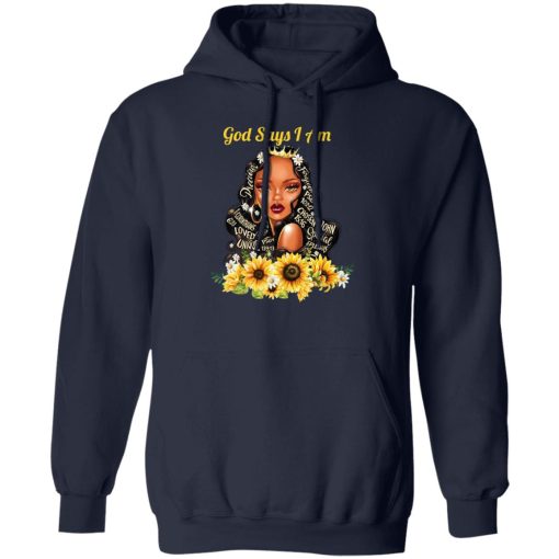 God Say I Am Black Girls Black Women T-Shirts, Hoodie, Sweatshirt - Image 4