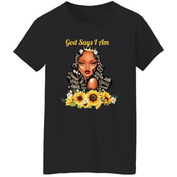 God Say I Am Black Girls Black Women T-Shirts, Hoodie, Sweatshirt 12