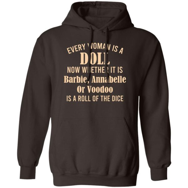 Every Woman Is A Doll Now Whether It Is Barbie Annabelle Or Voodoo T-Shirts, Hoodie, Sweatshirt 3