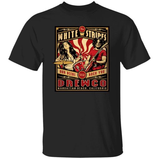 The Brewco White Stripes Our Beers Will Rock You T-Shirts, Hoodie, Sweatshirt 7