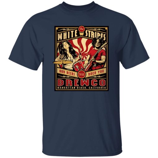 The Brewco White Stripes Our Beers Will Rock You T-Shirts, Hoodie, Sweatshirt 9