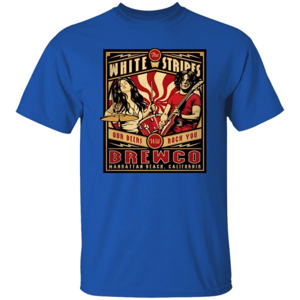 The Brewco White Stripes Our Beers Will Rock You T-Shirts, Hoodie, Sweatshirt Apparel 12