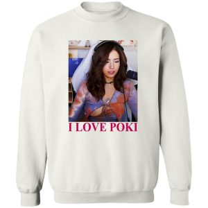 Pokimane Open I Love Pokimane T-Shirts, Hoodie, Sweatshirt 16