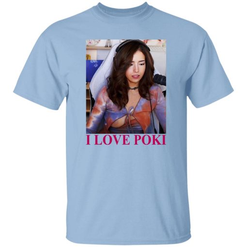 Pokimane Open I Love Pokimane T-Shirts, Hoodie, Sweatshirt 7