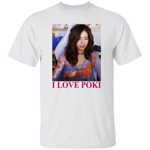 Pokimane Open I Love Pokimane T-Shirts, Hoodie, Sweatshirt 8