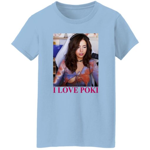 Pokimane Open I Love Pokimane T-Shirts, Hoodie, Sweatshirt 10