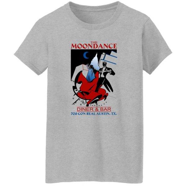 The MoonDance Dinner & Bar T-Shirts, Hoodie, Sweatshirt Apparel 14