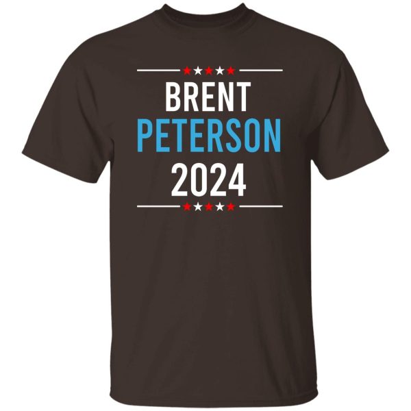 Brent Peterson For President 2024 T-Shirts, Hoodie, Sweatshirt Election 10