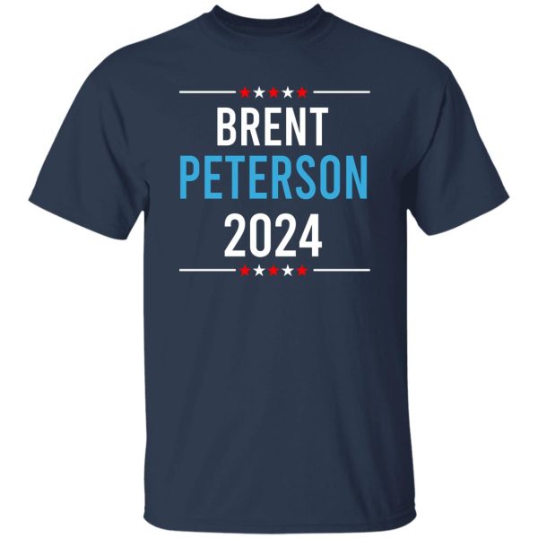 Brent Peterson For President 2024 T-Shirts, Hoodie, Sweatshirt Election 12