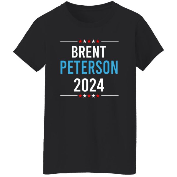 Brent Peterson For President 2024 T-Shirts, Hoodie, Sweatshirt Election 13