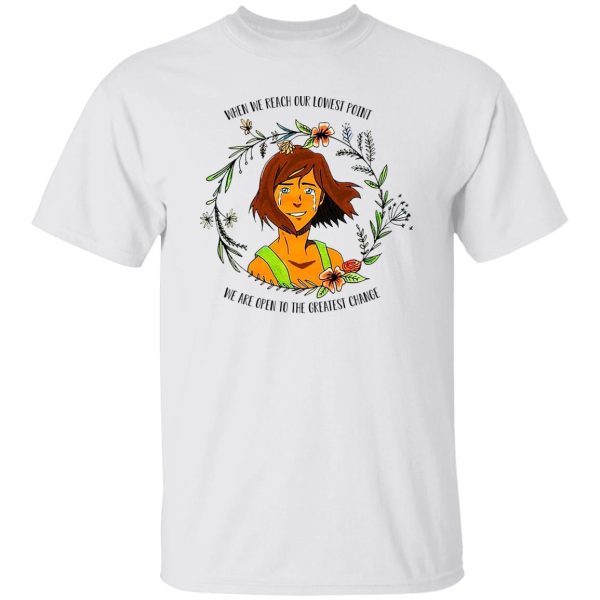 The Legend of Korra Floral Quote When We Reach Our Lowest Point We Are Open To The Greatest Change T-Shirts, Hoodie, Sweatshirt Apparel 10