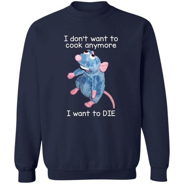 I Don’t Want To Cook Anymore I Want To Die Funny Mouse T-Shirts, Hoodie, Sweatshirt Animals 7
