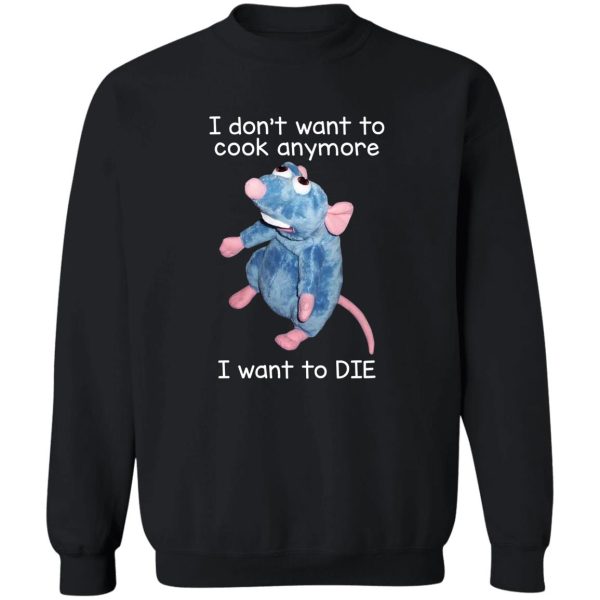 I Don’t Want To Cook Anymore I Want To Die Funny Mouse T-Shirts, Hoodie, Sweatshirt Animals 6