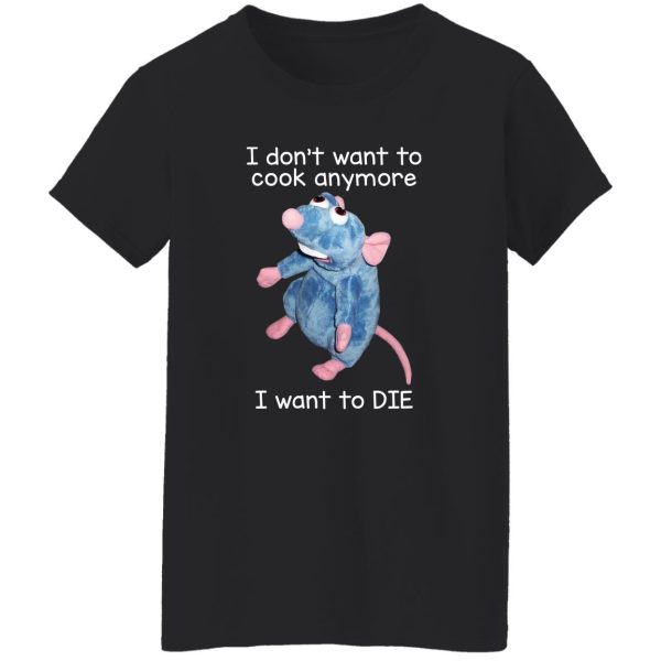 I Don’t Want To Cook Anymore I Want To Die Funny Mouse T-Shirts, Hoodie, Sweatshirt Animals 12