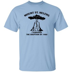 Mount St. Helens I Survived The Eruption Of 1980 T-Shirts, Hoodies 18