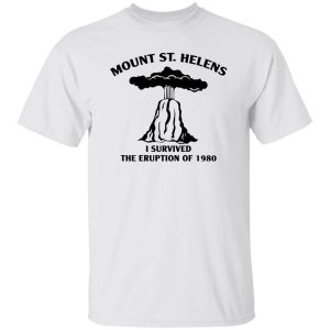 Mount St. Helens I Survived The Eruption Of 1980 T-Shirts, Hoodies 19