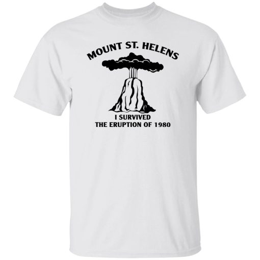 Mount St. Helens I Survived The Eruption Of 1980 T-Shirts, Hoodies 8