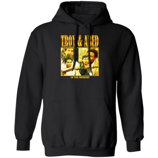 Troy Barnes & Abed Nadir In The Morning T-Shirts, Hoodies