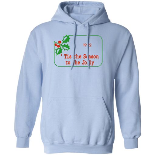 Tis The Season To Be Jolly 1992 T-Shirts, Hoodies 3