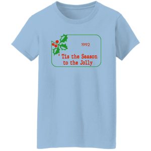 Tis The Season To Be Jolly 1992 T-Shirts, Hoodies 21