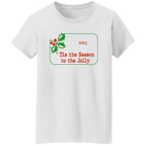 Tis The Season To Be Jolly 1992 T-Shirts, Hoodies 22