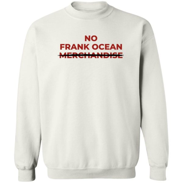 No Frank Ocean Merchandise T-Shirts, Hoodies 5