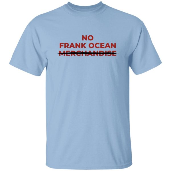 No Frank Ocean Merchandise T-Shirts, Hoodies 7