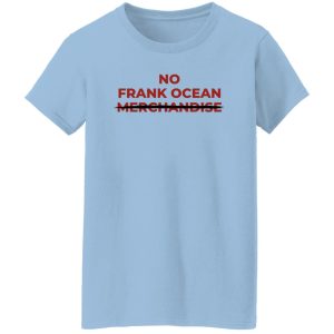 No Frank Ocean Merchandise T-Shirts, Hoodies 21