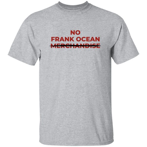 No Frank Ocean Merchandise T-Shirts, Hoodies 9