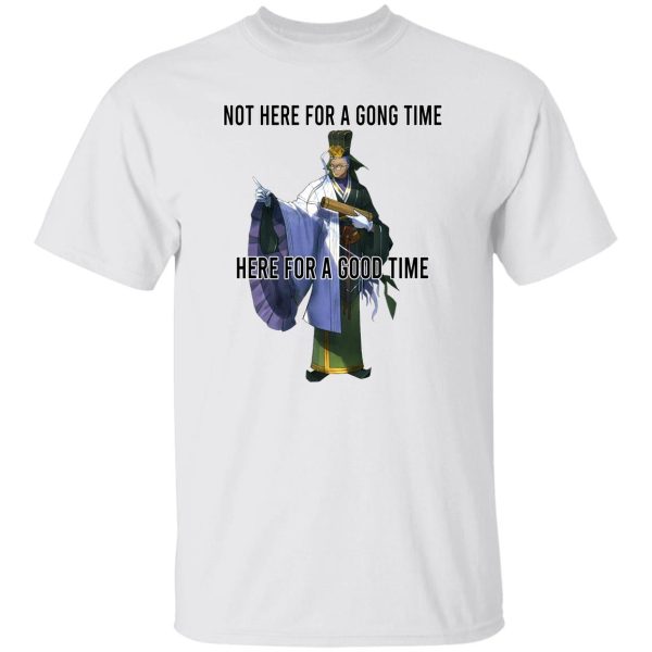 Not Here For A Gong Time Here For A Good Time T-Shirts, Hoodies 8