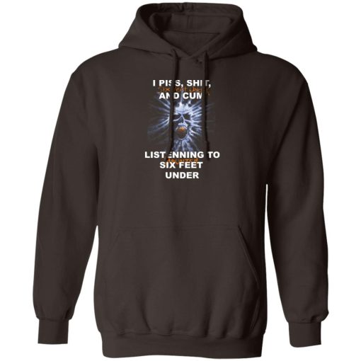 I Piss Shit Six Feet Under And Cum Listening To Haunted Six Feet Under T-Shirts, Hoodies - Image 2