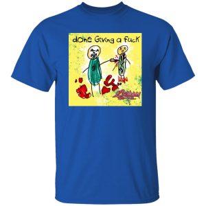 Done Giving A Fuck ICP T-Shirts, Hoodies 36